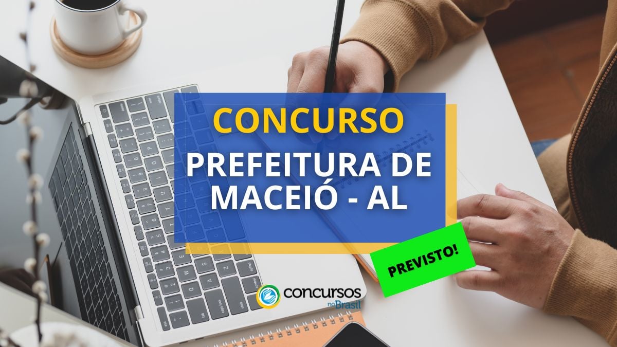 Certame Prefeitura de Maceió – AL: 50 vagas para Conserva Municipal