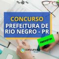 Concurso Prefeitura de Rio Negro – PR: banca será contratada