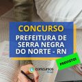 Concurso Prefeitura de Serra Negra do Norte – RN: comissão formada