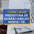 Concurso Prefeitura de Guaraciaba do Norte – CE: retificado