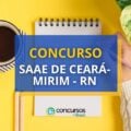 Concurso SAAE de Ceará-Mirim – RN está com inscrições abertas