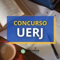 Concurso UERJ: vencimento-base de R$ 6.581 por mês