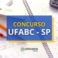 Concurso UFABC – SP: edital abre vagas de até R$ 10,4 mil