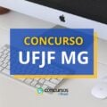 Concurso UFJF MG abre vagas; remuneração de até R$ 10,4 mil