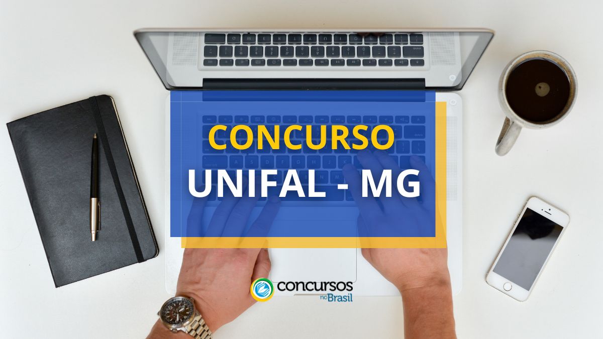 Certame UNIFAL – MG: cartaz e letreiro; até R$ 6 milénio