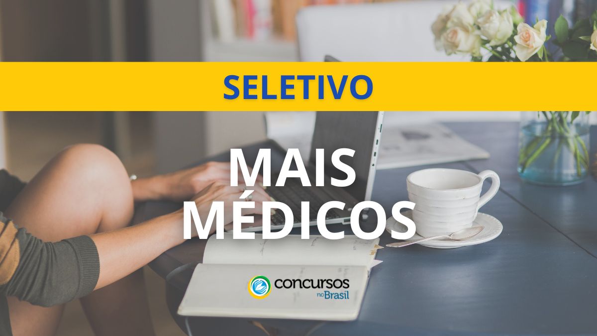 Edital Mais Médicos: governo federal anuncia 3.184 vagas