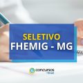 FHEMIG – MG publica novo edital de processo seletivo