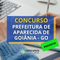 Concurso Prefeitura de Aparecida de Goiânia – GO em breve