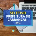 Prefeitura de Carrancas – MG abre vagas em processo seletivo