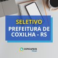 Prefeitura de Coxilha – RS lança edital de processo seletivo