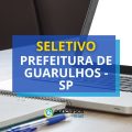 Prefeitura de Guarulhos – SP: edital de seleção de estágio