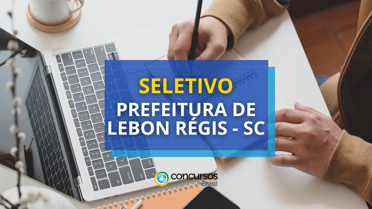 Prefeitura de Lebon Régis – SC: até R$ 4,2 milénio em seletivo