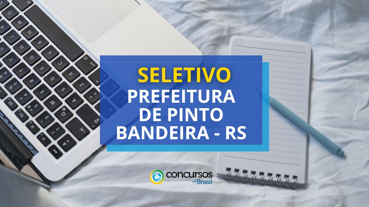 Prefeitura de Pinto Guião – RS: até R$ 5,2 milénio em seleção