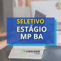 MP BA publica edital de processo seletivo para estagiários