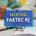 FAETEC RJ oferece mais de 660 vagas em processo seletivo