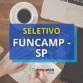 FUNCAMP – SP abre seletivo: mais de R$ 3,2 mil por mês