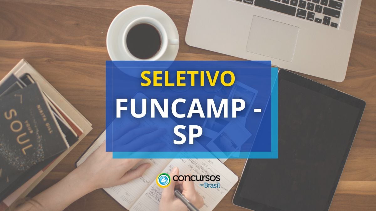 FUNCAMP – SP lança edital de processo seletivo; até R$ 19,1 mil