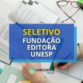 Fundação Editora UNESP abre chances em empregos públicos