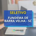 FUNDEMA de Barra Velha – SC abre edital de processo seletivo