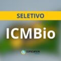 ICMBio anuncia até 35 vagas em novo processo de seleção