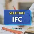 IFC divulga novos editais de seleção; até R$ 6,3 mil