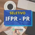 IFPR abre inscrições em novo processo seletivo para professores