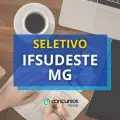 IFSudeste MG anuncia novo processo seletivo; até R$ 6,3 mil