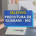 Prefeitura de Guarani – MG lança 2 editais de seletivo