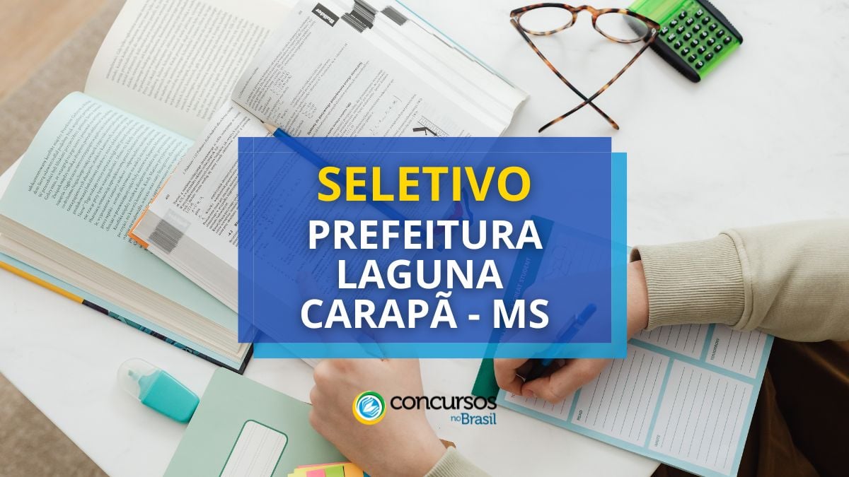 Prefeitura de Laguna Carapã – MS oferece mensais R$ 17 milénio