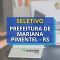 Prefeitura de Mariana Pimentel – RS abre novo seletivo