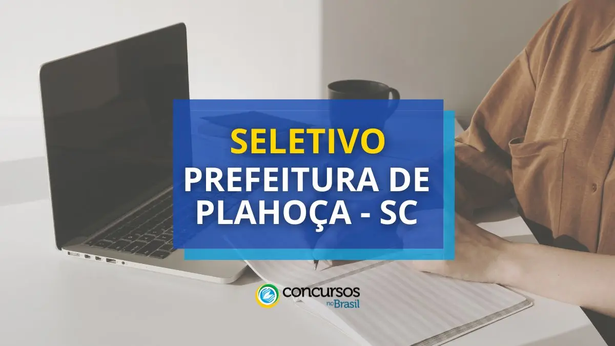 Prefeitura de Palhoça – SC lança processo seletivo; até R$ 4,6 mil