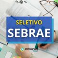 SEBRAE AL abre edital com novas vagas; até R$ 6.000,00