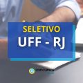 UFF – RJ lança mais um edital de processo seletivo