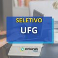 UFG divulga processo seletivo: 20 vagas; até R$ 6,3 mil