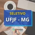 UFJF – MG abre três editais de seleção e paga até R$ 6,3 mil