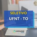 UFNT publica edital de seletivo para Professor Substituto