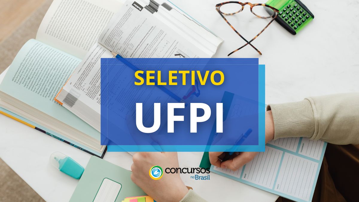 UFPI divulga edital de processo seletivo; R$ 6,3 mil mensais