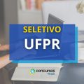 UFPR abre vagas em novo processo seletivo; até R$ 6,3 mil