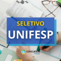 UNIFESP abre novo edital de seleção; ganhos de R$ 6,3 mil