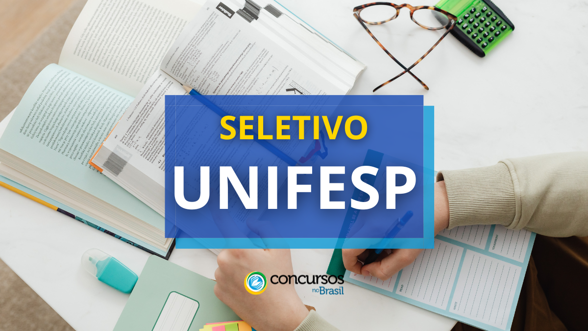 UNIFESP – SP abre arrumação seletivo; até R$ 7.356,02 mensais