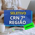 CRN 7ª Região vai realizar novo processo seletivo em breve