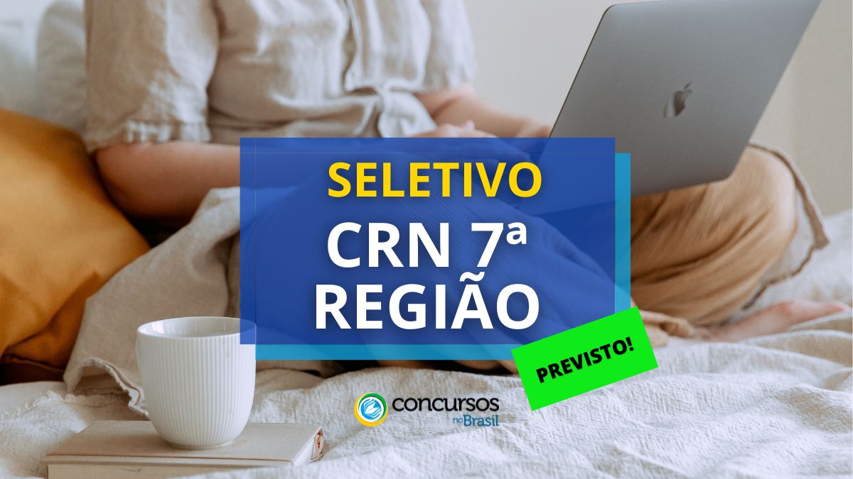 CRN 7ª Província vai fazer recente arrumação seletivo em alígero