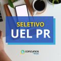 UEL PR paga R$ 4,2 mil em processo seletivo simplificado