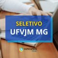 UFVJM MG abre novo processo seletivo para estagiários