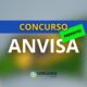 Concurso ANVISA 2025: 14 vagas confirmadas no CNU 2