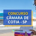 Concurso Câmara de Cotia – SP: ganhos até R$ 12,2 mil