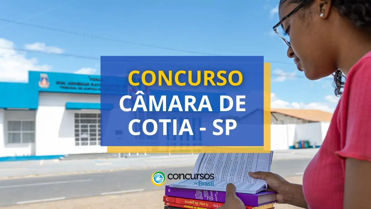 Concurso Câmara de Cotia, Câmara de Cotia, Vagas Cotia, Edital Câmara de Cotia.