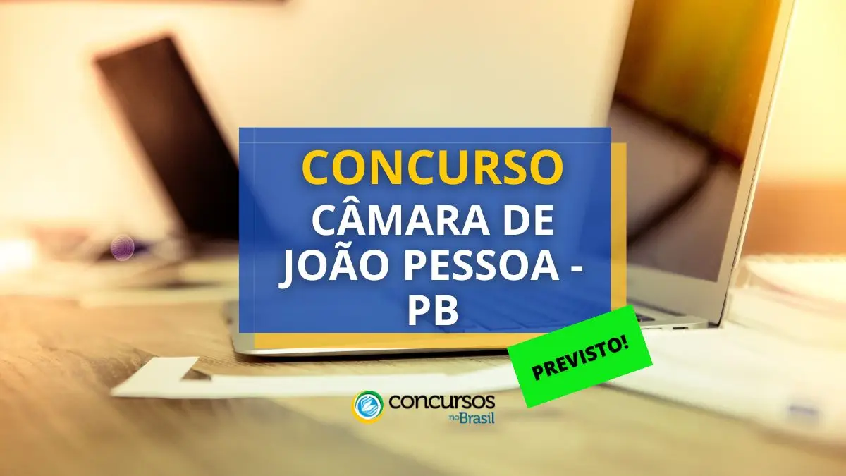 Concurso Câmara de João Pessoa, vagas concurso João Pessoa, edital concurso Câmara de João Pessoa.