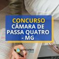 Concurso Câmara de Passa Quatro – MG 2025: novas vagas