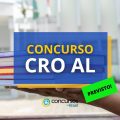 Concurso CRO AL: banca definida; 6 cargos confirmados